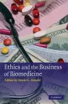 Ethics and the Business of Biomedicine cover