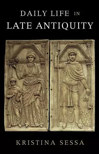 Daily Life in Late Antiquity cover