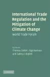 International Trade Regulation and the Mitigation of Climate Change cover