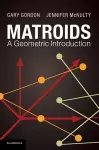 Matroids: A Geometric Introduction cover