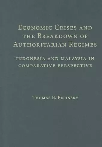 Economic Crises and the Breakdown of Authoritarian Regimes cover