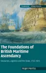 The Foundations of British Maritime Ascendancy cover
