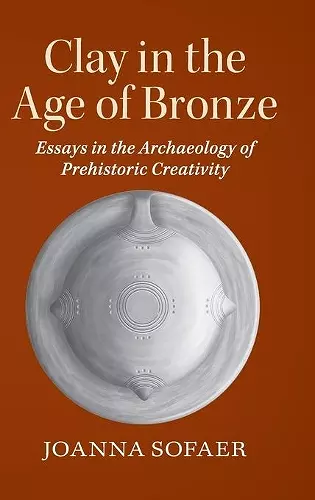 Clay in the Age of Bronze cover