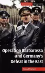 Operation Barbarossa and Germany's Defeat in the East cover