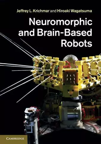 Neuromorphic and Brain-Based Robots cover