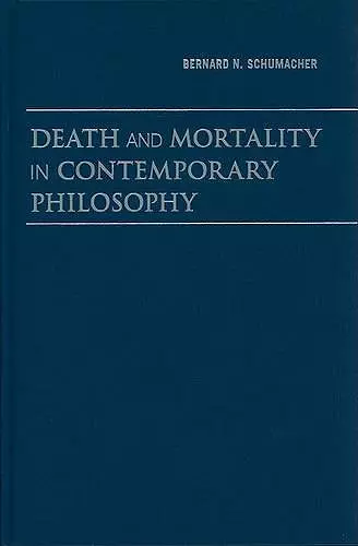 Death and Mortality in Contemporary Philosophy cover