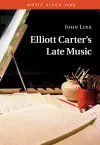 Elliott Carter's Late Music cover