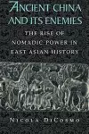 Ancient China and its Enemies cover