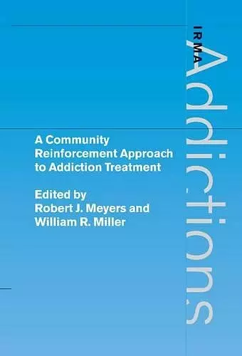 A Community Reinforcement Approach to Addiction Treatment cover