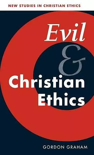 Evil and Christian Ethics cover