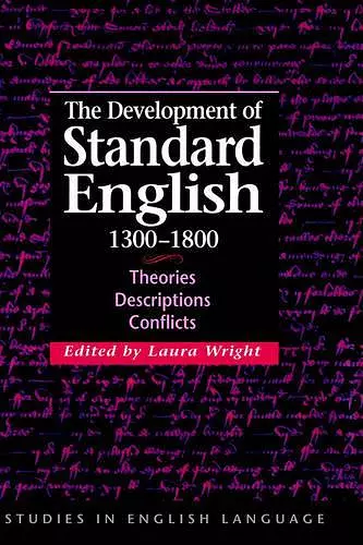 The Development of Standard English, 1300–1800 cover