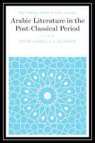 Arabic Literature in the Post-Classical Period cover