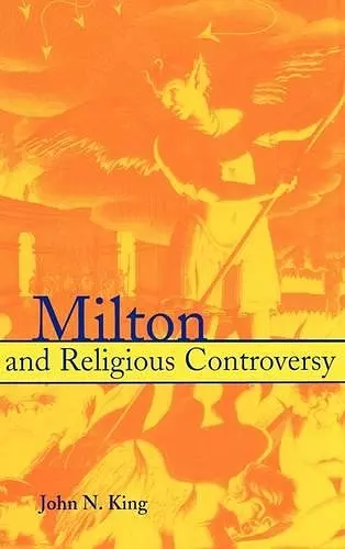 Milton and Religious Controversy cover