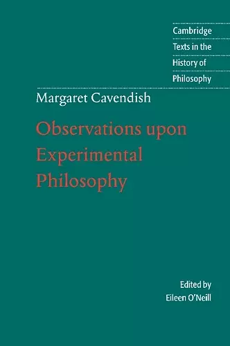 Margaret Cavendish: Observations upon Experimental Philosophy cover