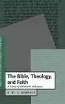 The Bible, Theology, and Faith cover