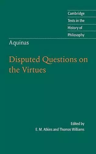 Thomas Aquinas: Disputed Questions on the Virtues cover