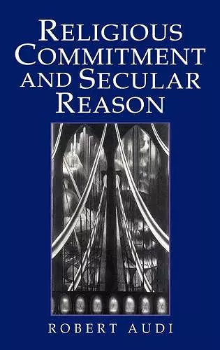 Religious Commitment and Secular Reason cover