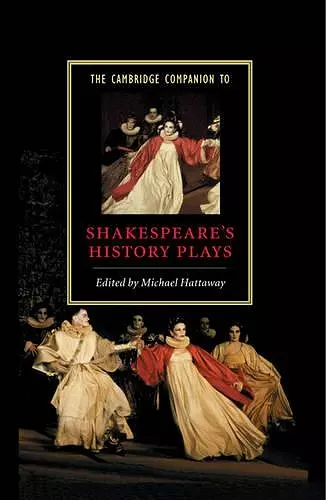 The Cambridge Companion to Shakespeare's History Plays cover