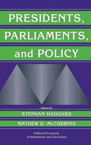 Presidents, Parliaments, and Policy cover