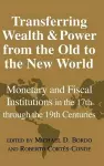 Transferring Wealth and Power from the Old to the New World cover