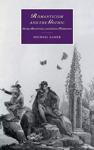 Romanticism and the Gothic cover