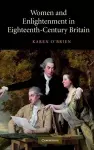 Women and Enlightenment in Eighteenth-Century Britain cover