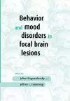 Behavior and Mood Disorders in Focal Brain Lesions cover