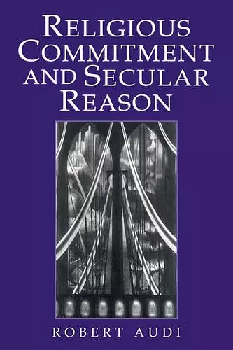 Religious Commitment and Secular Reason cover