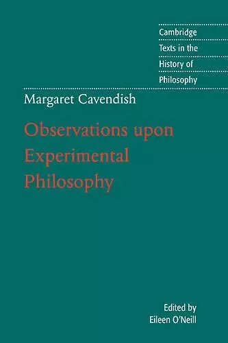 Margaret Cavendish: Observations upon Experimental Philosophy cover