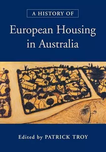 A History of European Housing in Australia cover