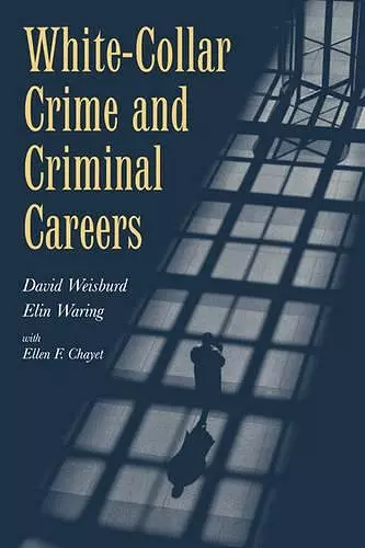 White-Collar Crime and Criminal Careers cover