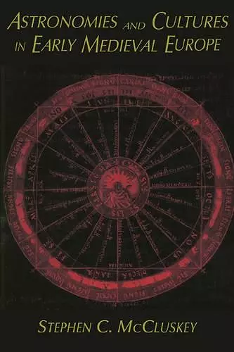 Astronomies and Cultures in Early Medieval Europe cover