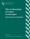 The Archaeology of Urban Landscapes cover