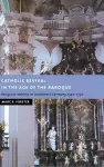 Catholic Revival in the Age of the Baroque cover