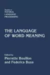 The Language of Word Meaning cover