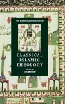 The Cambridge Companion to Classical Islamic Theology cover