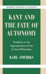 Kant and the Fate of Autonomy cover