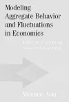 Modeling Aggregate Behavior and Fluctuations in Economics cover