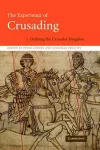 The Experience of Crusading cover