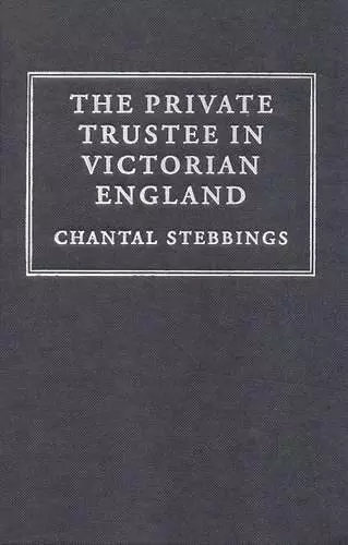 The Private Trustee in Victorian England cover