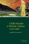 Child Murder and British Culture, 1720–1900 cover