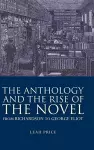 The Anthology and the Rise of the Novel cover