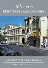 Venice's Mediterranean Colonies cover