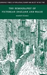 The Demography of Victorian England and Wales cover