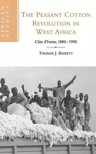 The Peasant Cotton Revolution in West Africa cover