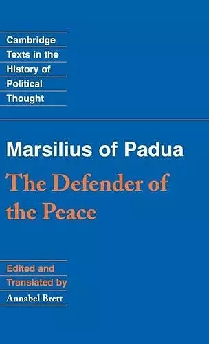 Marsilius of Padua: The Defender of the Peace cover