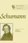 The Cambridge Companion to Schumann cover