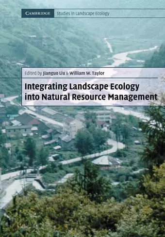 Integrating Landscape Ecology into Natural Resource Management cover