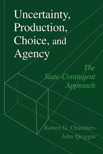 Uncertainty, Production, Choice, and Agency cover