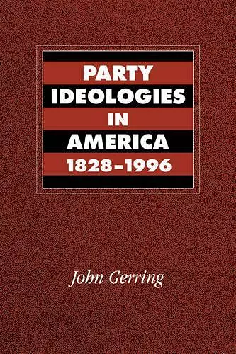 Party Ideologies in America, 1828–1996 cover